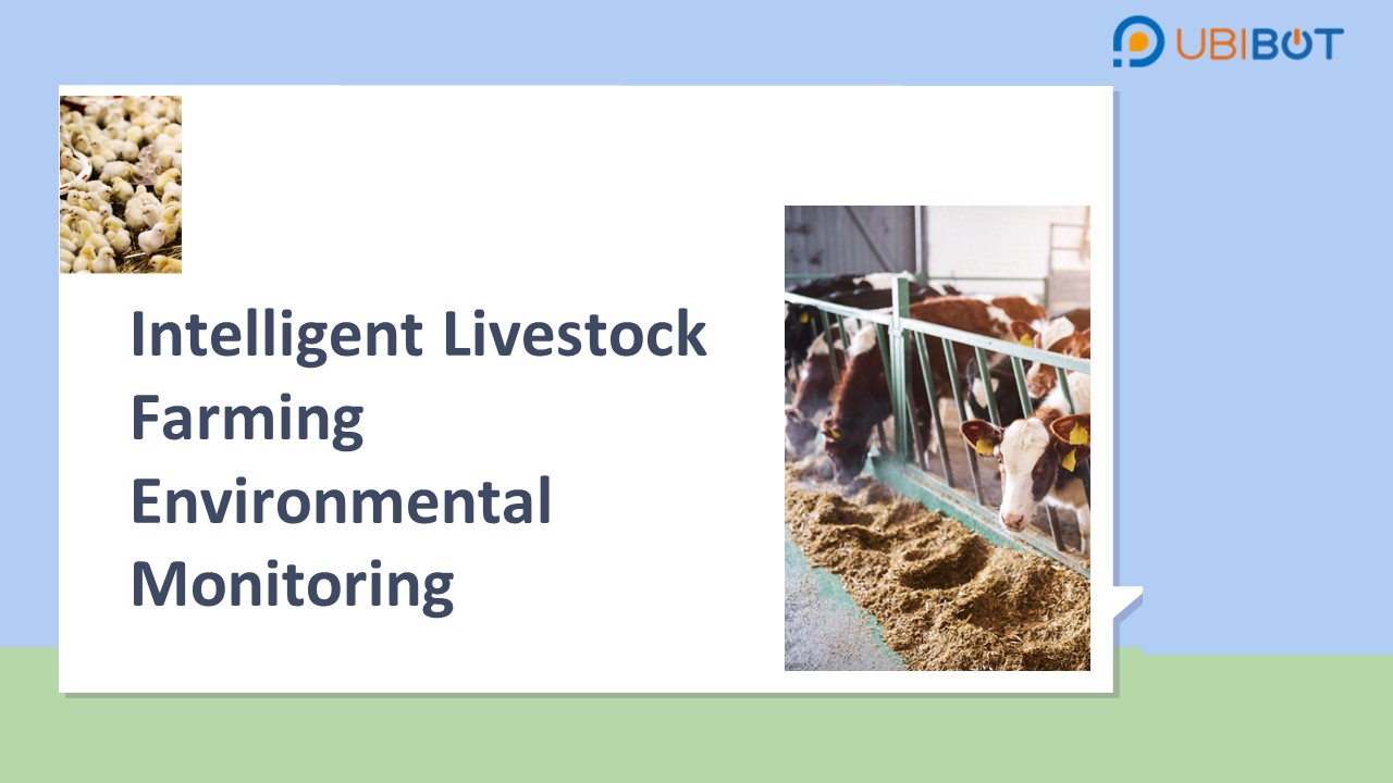 Intelligent Livestock Farming Environmental Monitoring System