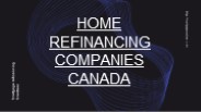 home refinancing companies Canada