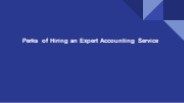 Perks of Hiring an Expert Accounting Service