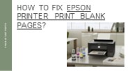 Epson printer prints blank pages
