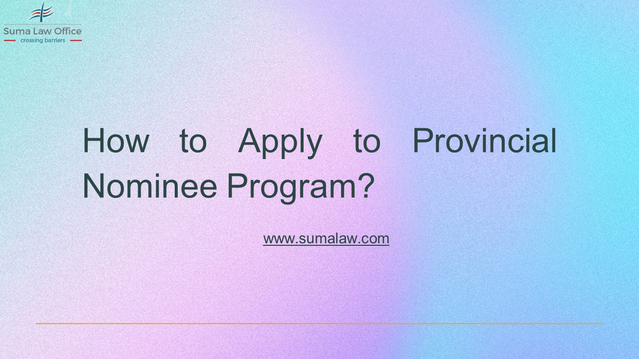 How to Apply in Provincial Nominee Program