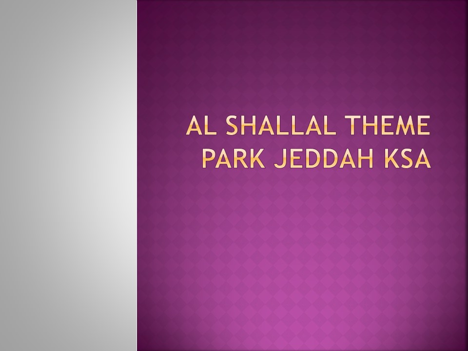 Al Shallal Theme Park Jeddah KSA