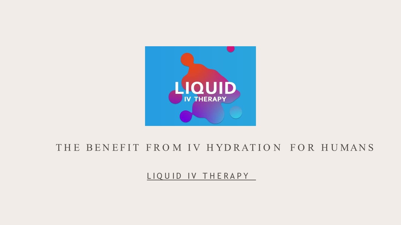 PPT – The Benefit from IV Hydration for Humans PowerPoint presentation ...