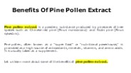 Benefits Of Pine Pollen Extract