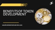 Benefits of Token Development