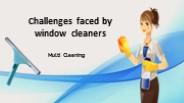 Challenges faced by window cleaners