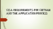 Visa Requirements for Vietnam and the Application Process
