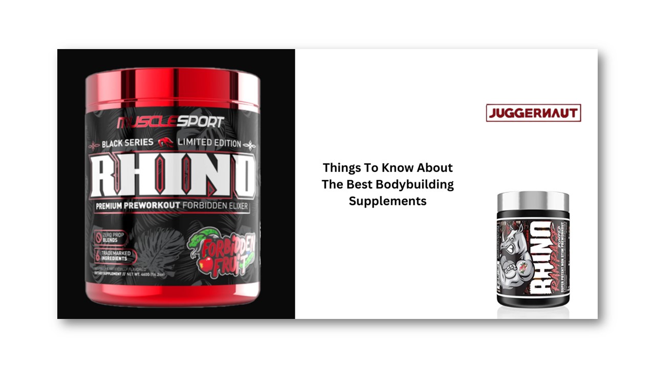 Things To Know About The Best Bodybuilding Supplements