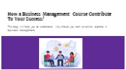 How a Business Management Course Contribute To Your Success?