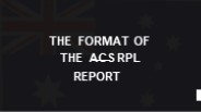 The Format Of the ACS RPL Report
