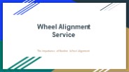 The Importance of Routine Wheel Alignment