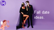 Fall date ideas.