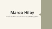 Marco Hilby - Self-motivated Problem Solver - Spokane, WA