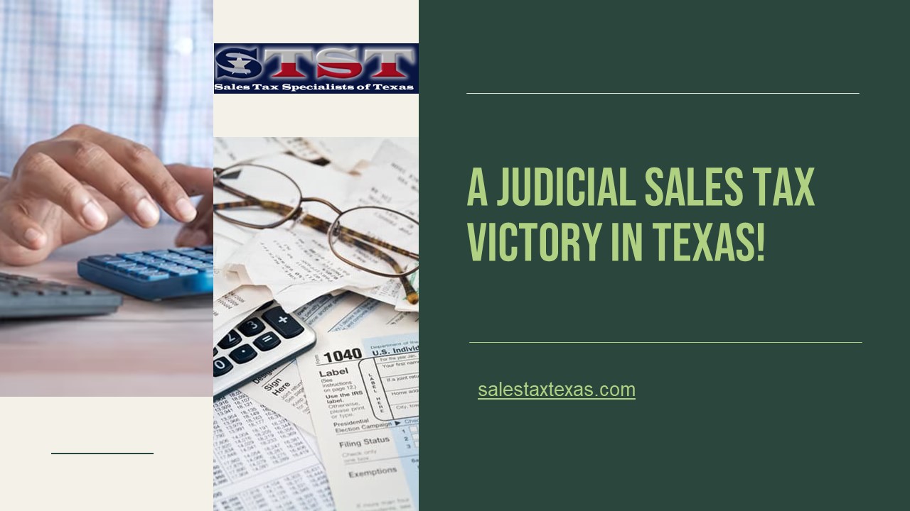 A Judicial Sales Tax Victory In Texas!