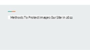 Methods To Protect Images Our Site In 2022