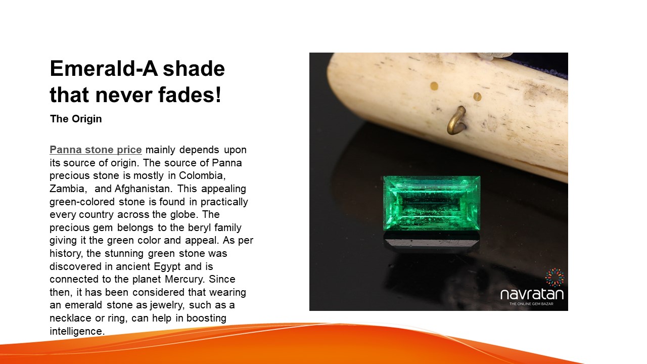 Emerald-A shade that never fades!