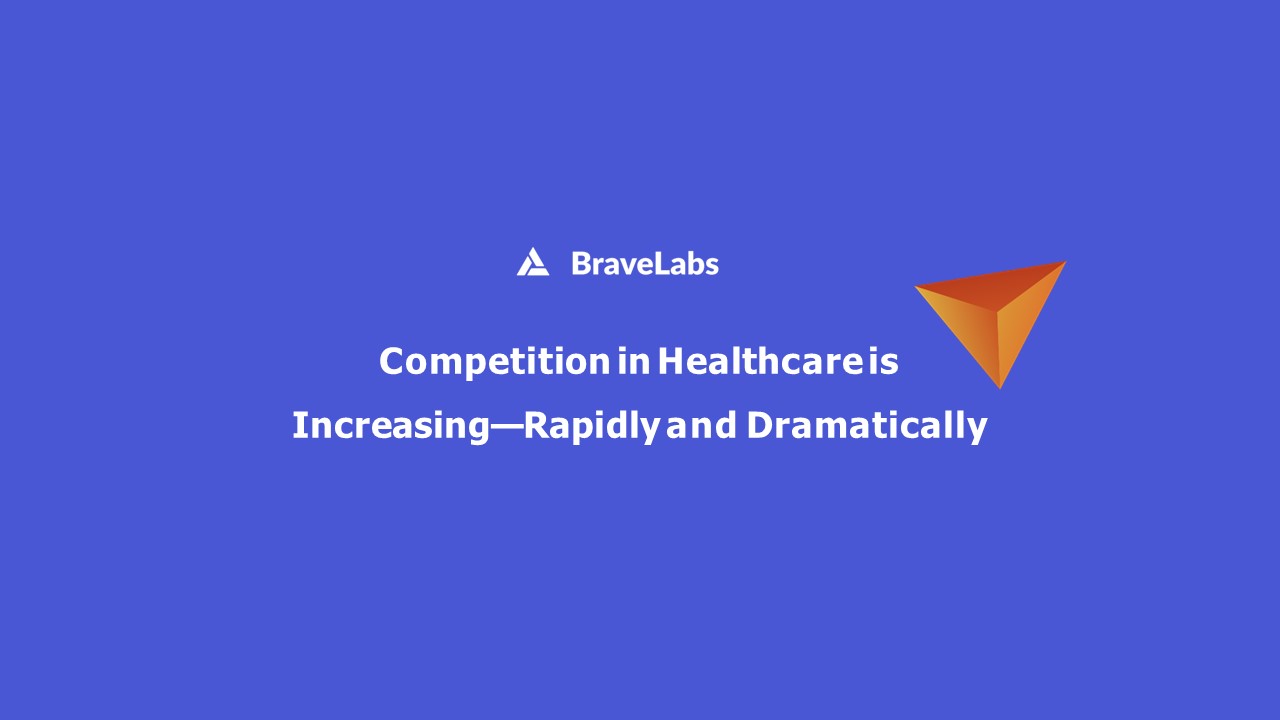 How to Win Against Your Healthcare Competitors Online | BraveLabs