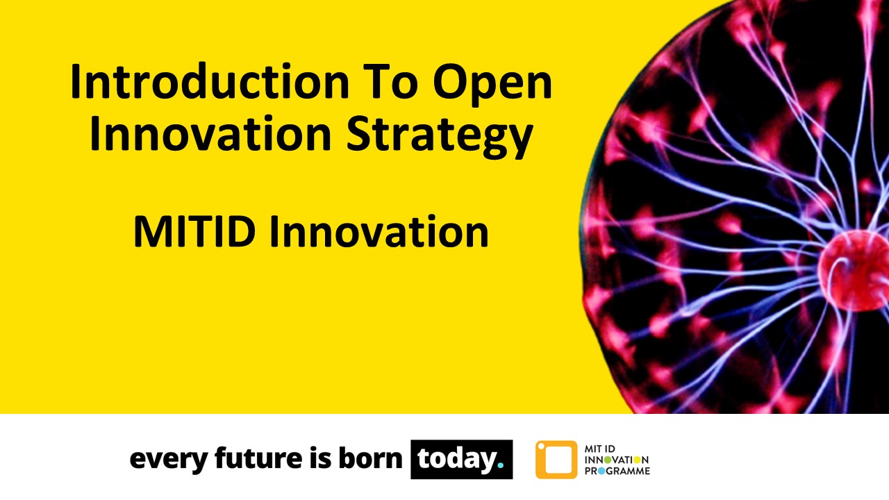 Open Innovation Strategy - MIT ID Innovation