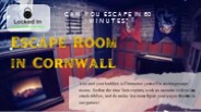 Escape Rooms in Cornwall