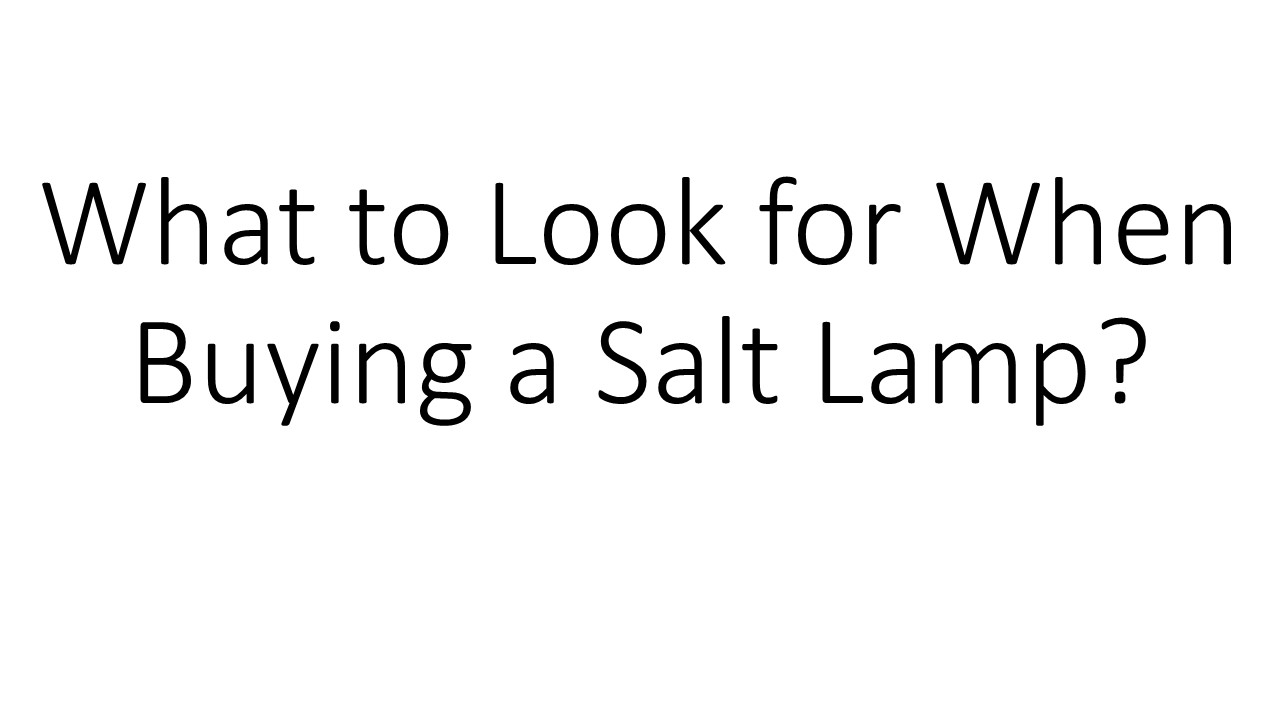PPT What to Look for When Buying a Salt Lamp? PowerPoint presentation