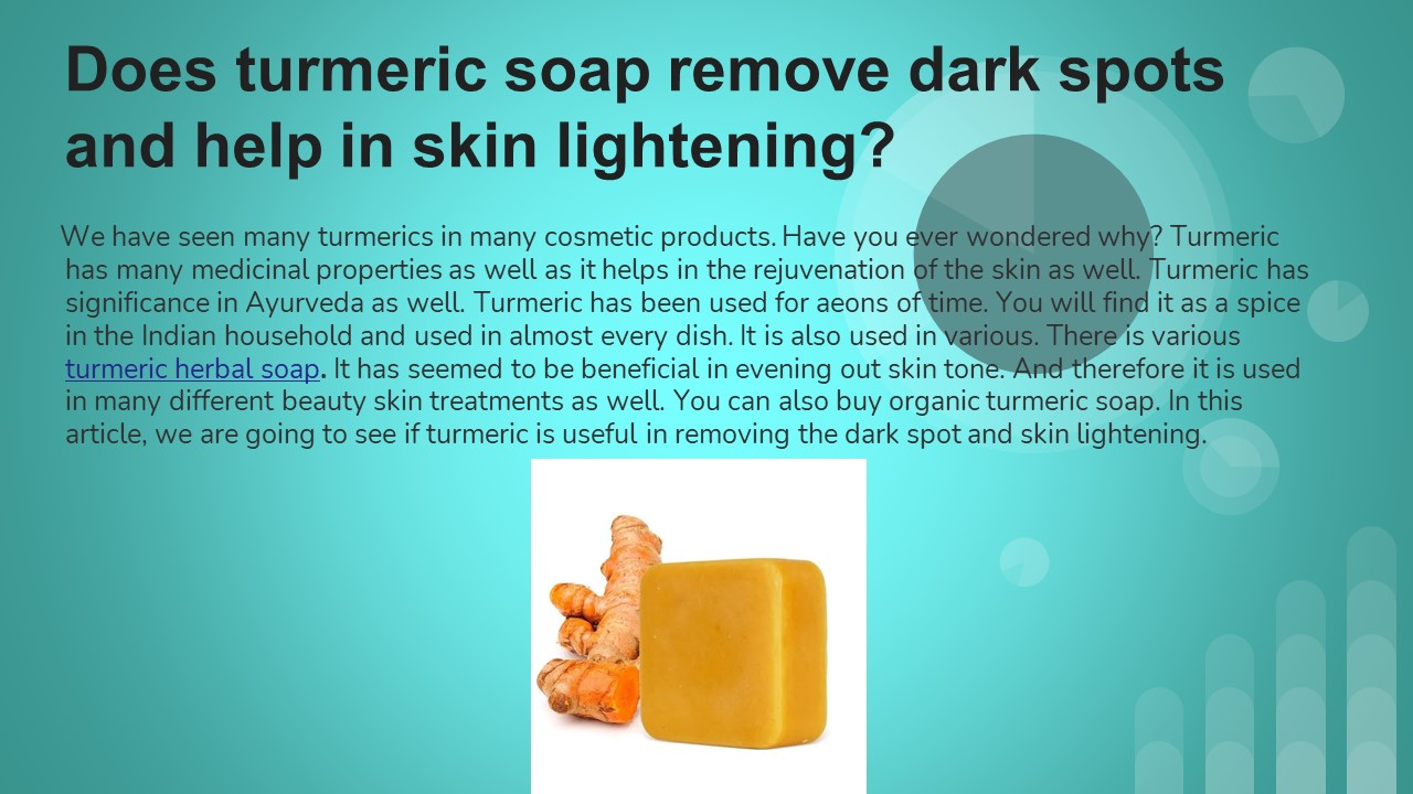 PPT Does turmeric soap remove dark spots and help in skin lightening