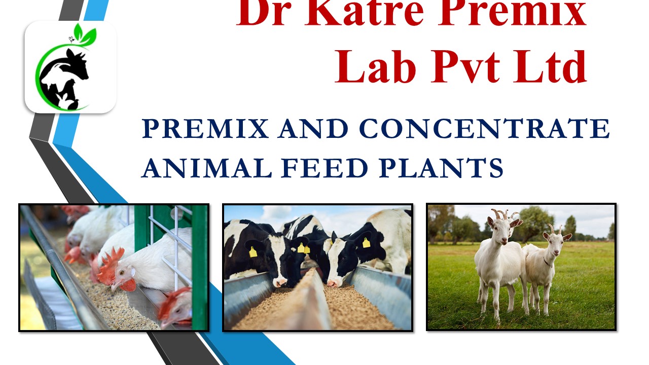 PPT Premix and Concentrate Animal feed Plants by Dr Katre Premix Lab