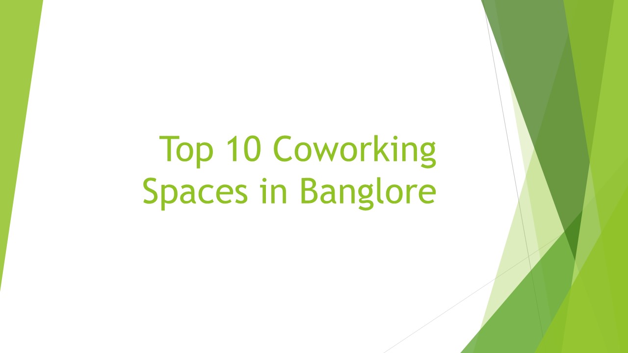 Top 10 Coworking Spaces in Banglore