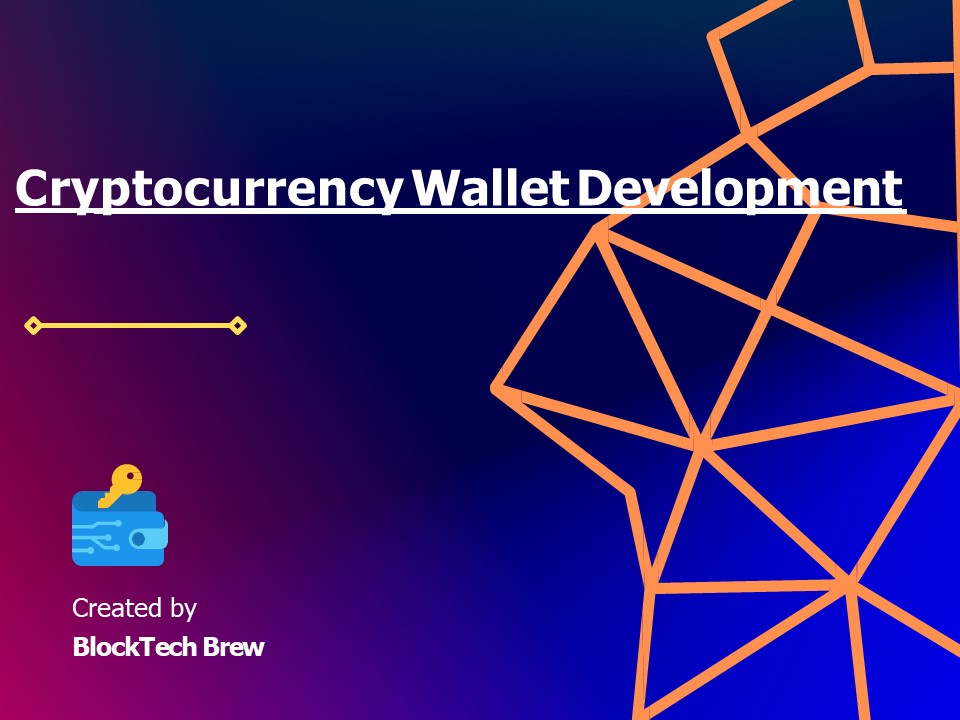 Cryptocurrency Wallet Development - Blocktech Brew