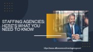 Staffing Agencies: Here's What You Need to Know