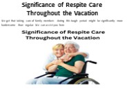 Value of Respite Care While Traveling