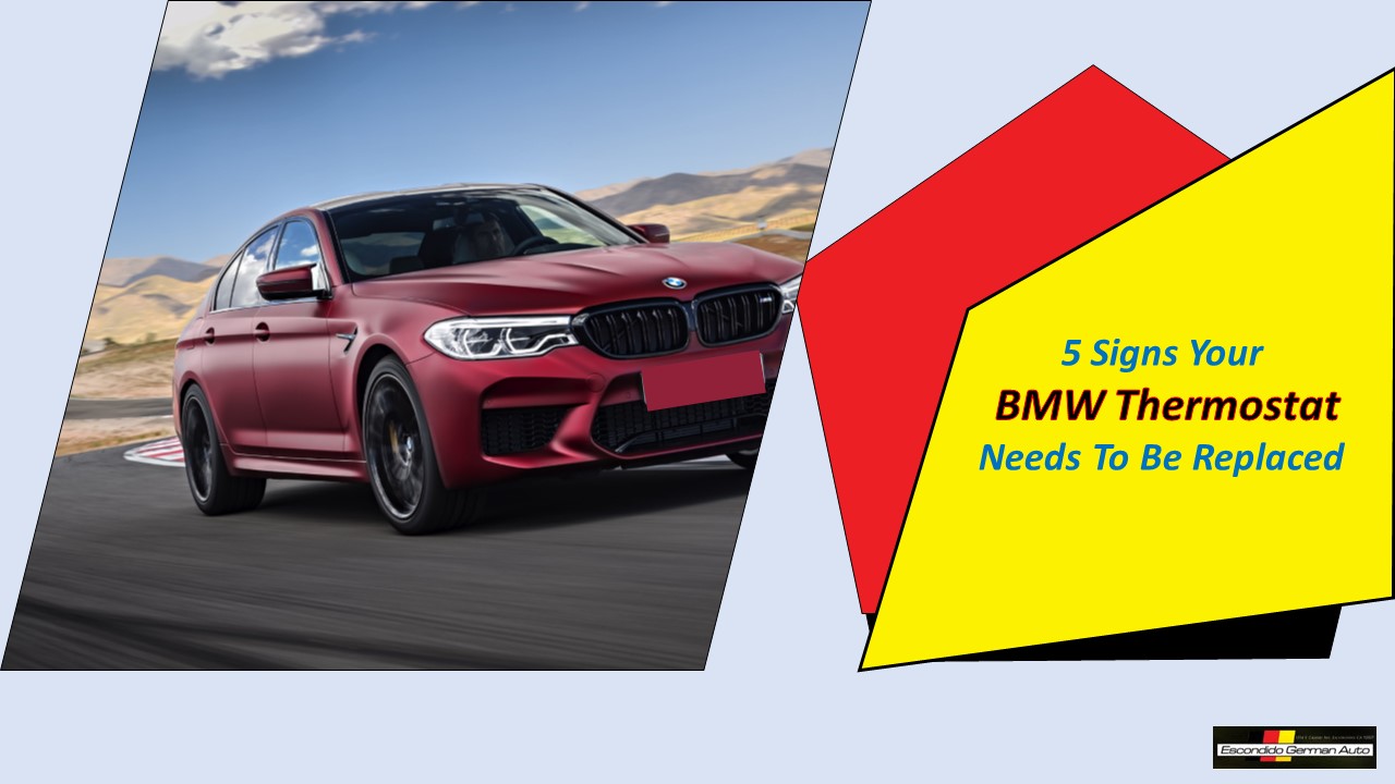 5 Signs Your BMW Thermostat Needs To Be Replaced