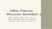 Jeffrey Peterson - Wisconsin - A Very Optimistic Person
