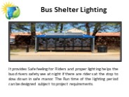 Bus shelter lighting systems
