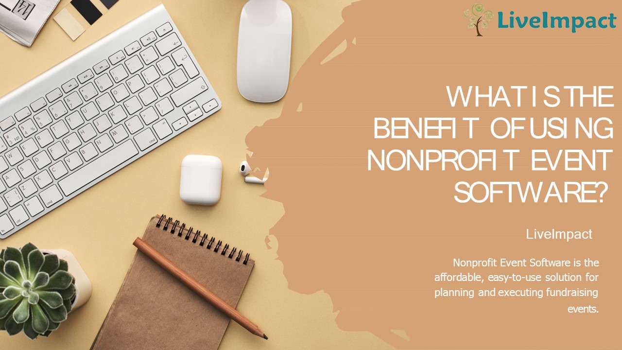 PPT – What is the Benefit of Using Nonprofit Event Software PowerPoint ...