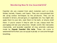 Wondering How to Use Pure Essential Oils?