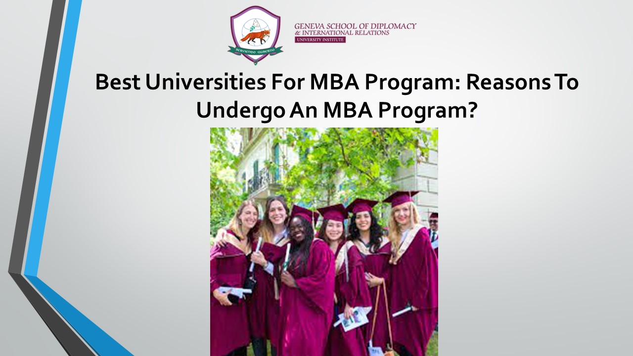 Best Universities For MBA Program: Reasons To Undergo An MBA Program?