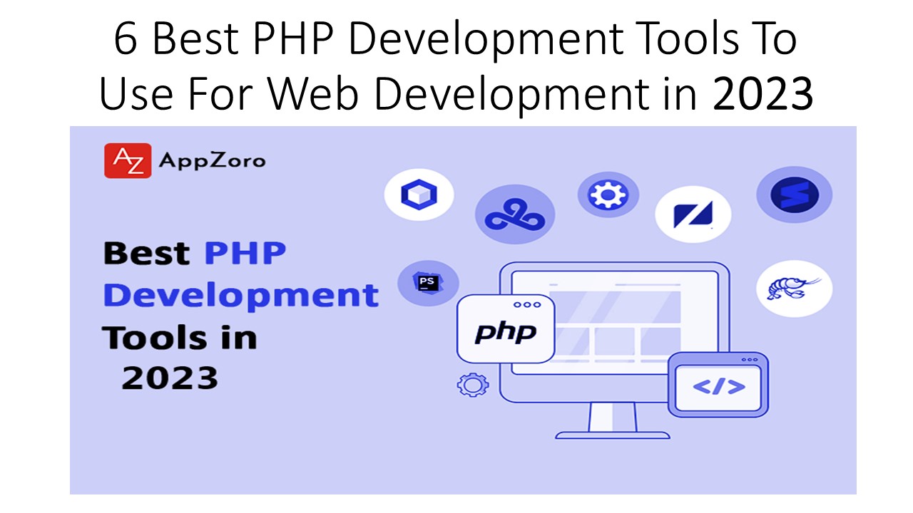 Best PHP Development Tools To Use For Web Development in 2023