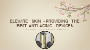 Elevare Skin - Providing the Best Anti-Aging Devices