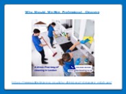 Why Should We Hire Professional Cleaners
