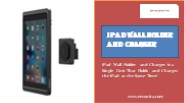 iPad Wall Holder and Charger