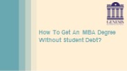 how to get an MBA degree  withoutstudent debt