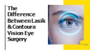 Difference Between Lasik and Contoura Vision