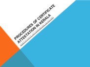 Procedures of certificate attestation in kerala