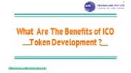 What Are The Benefits Of ICO Token Development?