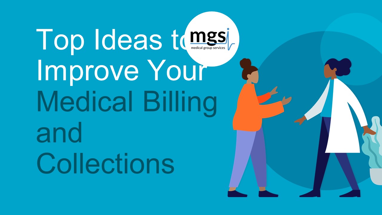 Top Ideas to Improve Your Medical Billing and Collections