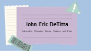 John Eric DeTitta - A Visionary and Determined Leader