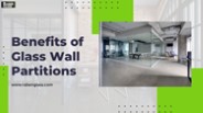 Benefits of Glass Wall Partitions