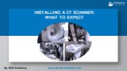 Installing a CT Scanner: What to Expect