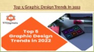 Top 5 Graphic Design Trends In 2022