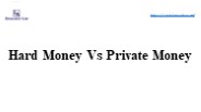 Hard Money vs Private Money